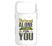 Tu n'es Pas Seul, Je suis là pour toi Coque pour iPhone 17 Pro Max