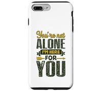 Tu n'es Pas Seul, Je suis là pour toi Coque pour iPhone 7 Plus/8 Plus
