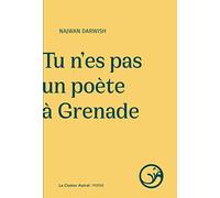 Tu n'es pas un poète à Grenade