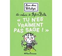 Tu N'es Vraiment Pas Sage !