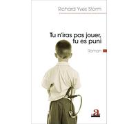 Tu N'iras Pas Jouer, Tu Es Puni