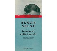 Selge Edgar et Chambon Jacqueline – Tu nous as enfin trouvés – Roman – Broché