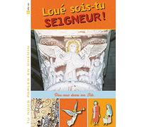 Tu nous parle en chemin - Enfance - 2 - Loué sois-tu Seigneur !