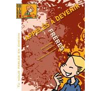 Tu nous parles en chemin- Collège - Appelés à devenir frère - Jeune