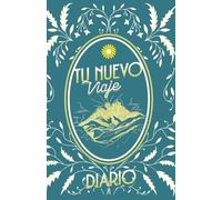 TU NUEVO VIAJE: DIARIO DE REFLEXIÓN PARA ADULTOS Y ADOLESCENTES CON PREGUNTAS PARA CONOCERTE, QUERERTE Y CRECER CON GRACIA, MIENTRAS COLOREAS ... Y REALIZAS LAS MINI ACTIVIDADES CREATIVAS