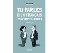 Tu parles bien français pour une Italienne l'identité suisse - Ada Mara - Georg - broché - Essai