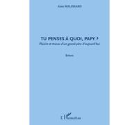 Tu penses à quoi, papy ?