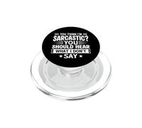 Tu penses Que Je suis Sarcastique, tu Devrais Entendre ce Que Je ne dis Pas PopSockets PopGrip pour MagSafe