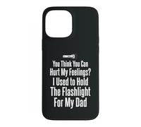 Tu penses Que tu Peux Blesser Mes Sentiments J'Ai Tenu la Lampe de Poche 2 Coque pour iPhone 13 Pro Max