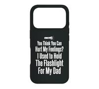 Tu penses Que tu Peux Blesser Mes Sentiments J'Ai Tenu la Lampe de Poche 2 Coque pour iPhone 17 Pro