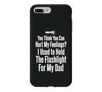 Tu penses Que tu Peux Blesser Mes Sentiments J'Ai Tenu la Lampe de Poche 2 Coque pour iPhone 7 Plus/8 Plus