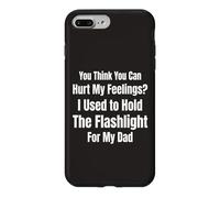 Tu penses Que tu Peux Blesser Mes Sentiments J'Ai Tenu la Lampe de Poche 4 Coque pour iPhone 7 Plus/8 Plus