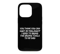 Tu penses Que tu Peux Blesser Mes Sentiments. J'avais l'habitude de me Tromper Coque pour iPhone 13 Pro