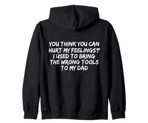 Tu penses Que tu Peux Blesser Mes Sentiments. J'avais l'habitude de me Tromper Sweat à Capuche