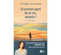 Tu Penses Quoi De La Vie, Mamie ? - Ces Choses Qui Forment Un Destin