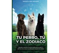 Tu Perro, Tú Y El Zodíaco