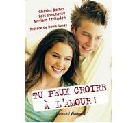 Tu peux croire à l'amour - Charles Delhez - Salvator - broché - Document jeunesse dès 13 ans