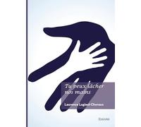 Tu peux lâcher nos mains