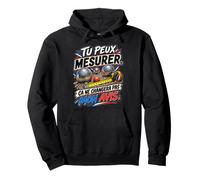 Tu Peux Mesurer Ça Ne Changera Pas Mon Avis Sweat à Capuche