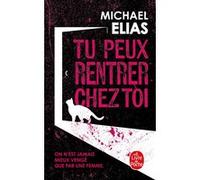 Tu peux rentrer chez toi Michael Elias (Auteur)