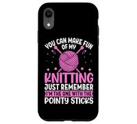Tu peux te moquer de mon tricot, n'oublie pas Coque pour iPhone XR