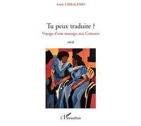 Tu peux traduire ? – Voyage d'une mzungu aux Comores – Récit – L'Harmattan