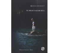 Tu Peux Y Aller Seul - Quelles Nouvelles ?