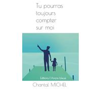 Tu pourras toujours compter sur moi