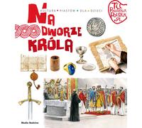 Tu powstała Polska Na dworze króla - Jarosław Gryguć (Buch auf Polnisch)