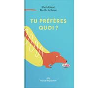 Tu préfères quoi ?