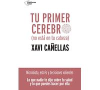 Tu primer cerebro: No está en tu cabeza