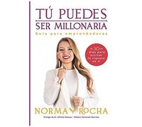 Tú Puedes Ser Millonaria