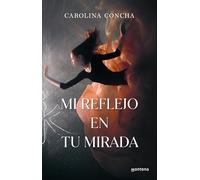 Tu reflejo en mi mirada / My Reflection in Your Eyes