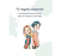 Tu regalo especial: Un recuerdo hecho a mano para un amigo o una amiga
