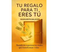 TU REGALO PARA TI ERES TU