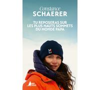 Tu reposeras sur les plus hauts sommets du monde papa - Constance Schaerer - Mon Poche - Poche - Récit