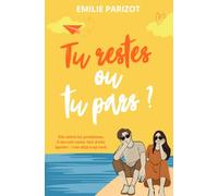 Tu restes ou tu pars ?: une romance grumpy/sunshine sous haute turbulence