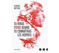 Tu riras moins quand tu connaîtras les hommes Florent Bottero (Auteur)