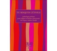 Tu risques l'étoile Espace Andrée Chedid (Auteur)