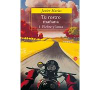 Tu Rostro Manana; 1 Fiebre Y Lanza