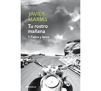 Tu rostro mañana. 1 Fiebre y lanza