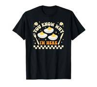 Tu Sais Pourquoi Je suis Ici Deviled Eggs T-Shirt