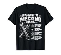 Tu Sais Que T'es Mécano Quand - Humour Métier Auto Garage T-Shirt
