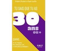 Tu sais que tu as 30 ans quand... Frédéric Pouhier (Auteur), François Jouffa (Auteur)