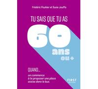 Tu sais que tu as 60 ans quand... - Frédéric Pouhier - First - Poche - Bande dessinée