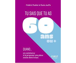 Tu sais que tu as 60 ans quand... - Frédéric Pouhier - First - Poche - Bande dessinée