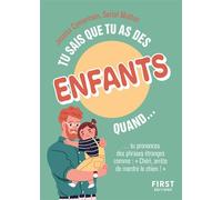 Tu sais que tu as des enfants quand... 2e éd.