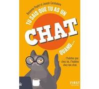 Tu sais que tu as un chat quand... 2e éd Benjamin Peylet (Auteur), Joseph Carabalona (Auteur)