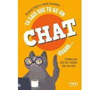 Tu sais que tu as un chat quand... 2e éd - Benjamin Peylet - First - broché - Anthologie