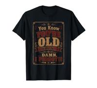 Tu Sais Que tu ES Vieux Quand J'Ai oublié Le Vintage T-Shirt Graphique avec Valeur
